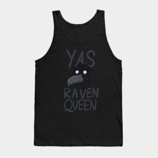 Yas Raven Queen! Tank Top